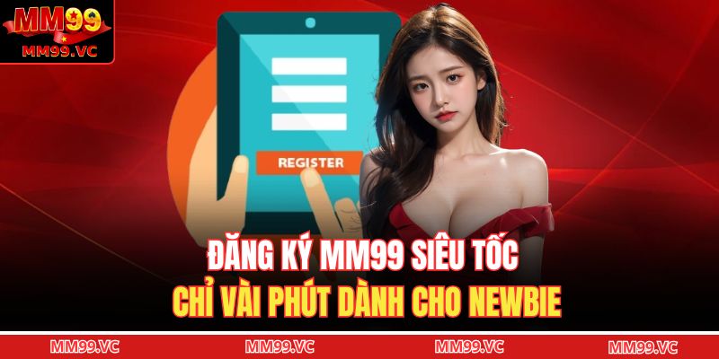 Đăng ký MM99