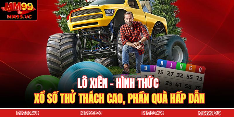 Lô Xiên – Hình Thức Xổ Số Thử Thách Cao, Phần Quà Hấp Dẫn 1 Lô xiên