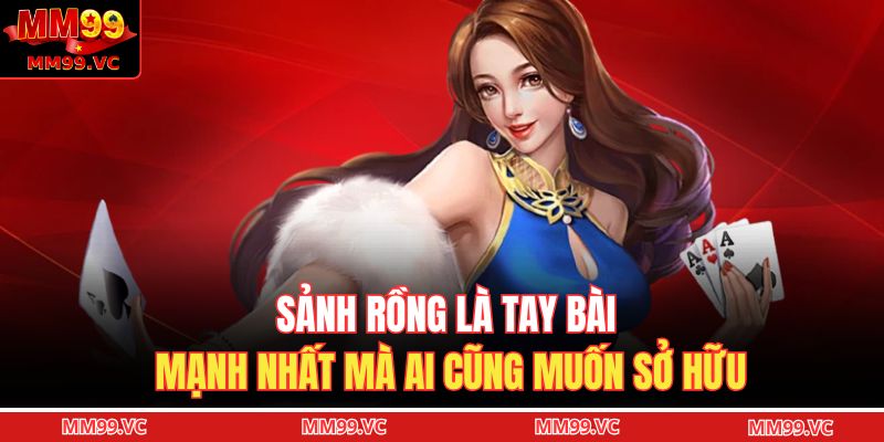 Mậu Binh Sảnh Rồng – Bộ Bài Đỉnh Cao Trong Giới Cao Thủ 2 Sảnh rồng là tay bài mạnh nhất mà ai cũng muốn sở hữu