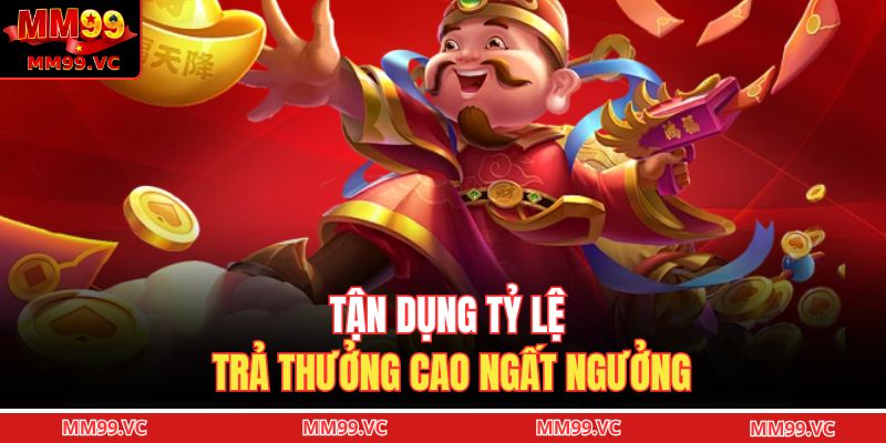 Nổ Hũ Thần Tài - Giải Mã Chiến Thuật Quay Hũ Kịch Tính 4 Tận dụng tỷ lệ trả thưởng cao ngất ngưởng